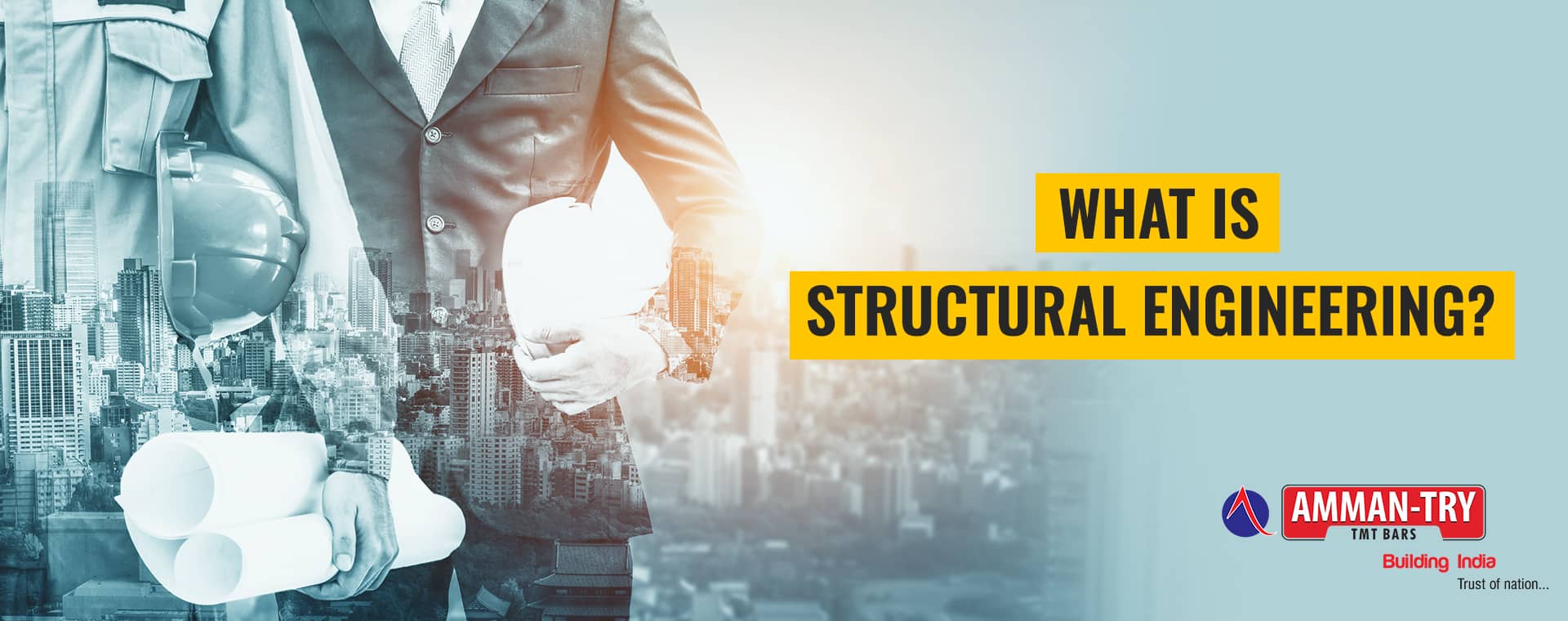 STRUCTURAL ENGINEERING & ROLE OF STRUCTURAL ENGINEER